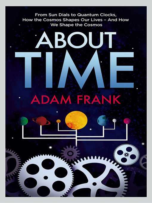 Title details for About Time by Adam Frank - Available